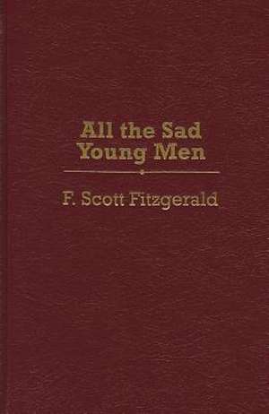 All the Sad Young Men de F. Scott Fitzgerald