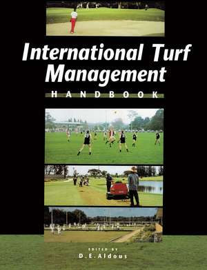 International Turf Management Handbook de David Aldous