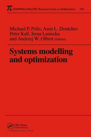 Systems Modelling and Optimization Proceedings of the 18th IFIP TC7 Conference de Michael P. Polis