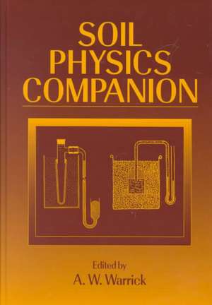 Soil Physics Companion de A.W. Warrick