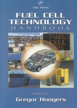 Fuel Cell Technology Handbook de Gregor Hoogers