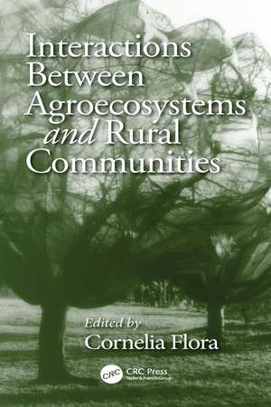 Interactions Between Agroecosystems and Rural Communities de Cornelia Flora