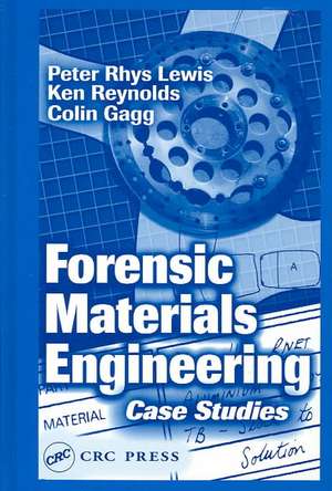 Forensic Materials Engineering de Peter Rhys Lewis