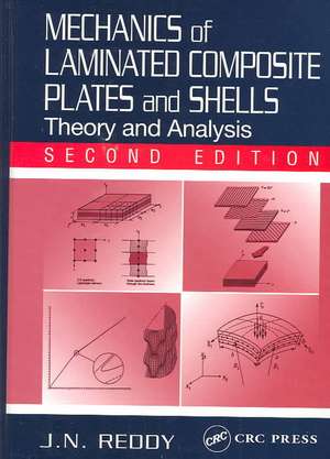 Mechanics of Laminated Composite Plates and Shells: Theory and Analysis, Second Edition de J. N. Reddy