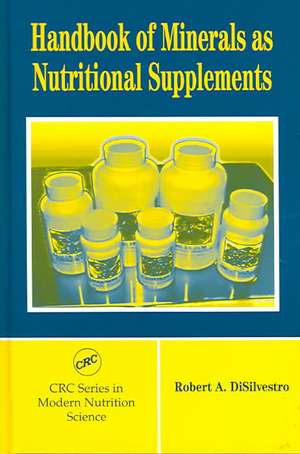 Handbook of Minerals as Nutritional Supplements de Robert A. DiSilvestro