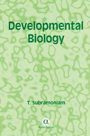 Developmental Biology de T. Subramoniam