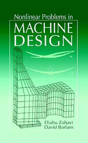 Nonlinear Problems in Machine Design de Eliahu Zahavi