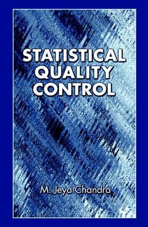 Statistical Quality Control de M. Jeya Chandra