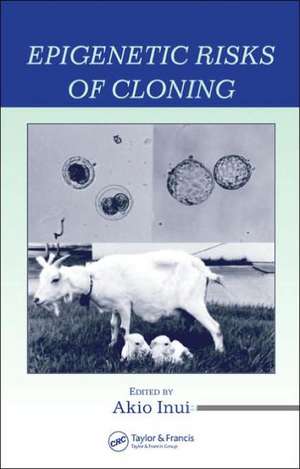 Epigenetic Risks of Cloning de Akio Inui