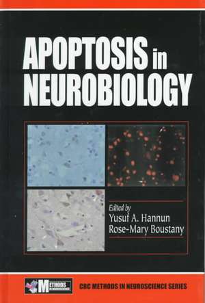 Apoptosis in Neurobiology de Yusuf A. Hannun