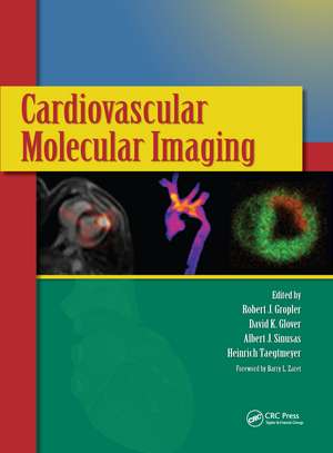Cardiovascular Molecular Imaging de Robert J. Gropler