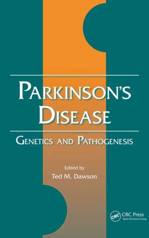 Parkinson's Disease: Genetics and Pathogenesis de Ted M. Dawson