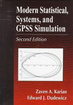 Modern Statistical, Systems, and GPSS Simulation, Second Edition de Zaven A. Karian