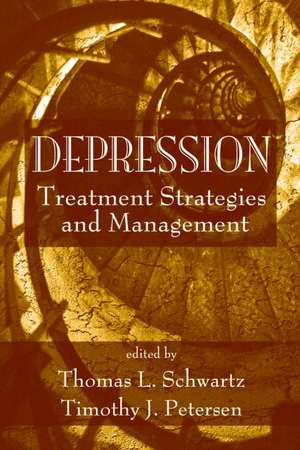 Depression: Treatment Strategies and Management de Thomas L. Schwartz