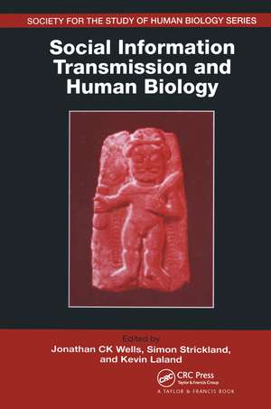 Social Information Transmission and Human Biology de Jonathan CK Wells