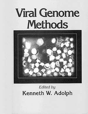 Viral Genome Methods de Kenneth W. Adolph