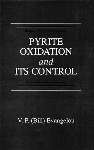 Pyrite Oxidation and Its Control de V. P. Evangelou