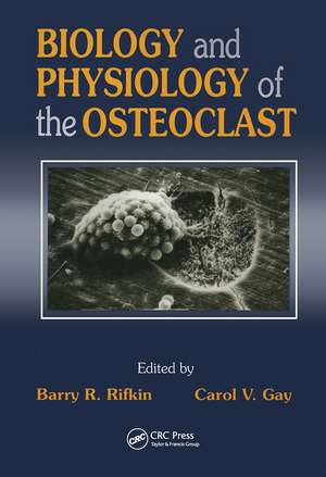 Biology and Physiology of the Osteoclast de Barry R. Rifkin