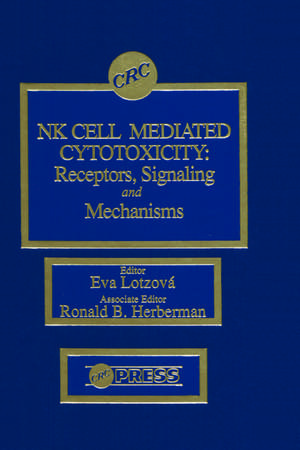 Nk Cell Mediated Cytotoxicity: Receptors, Signaling, and Mechanisms de Eva Lotzova