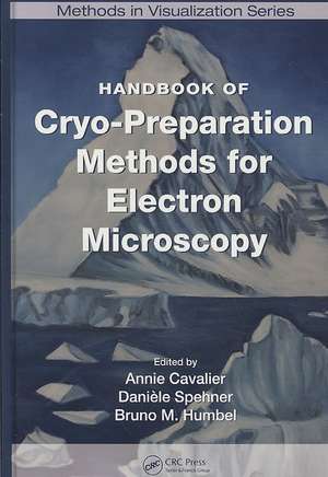 Handbook of Cryo-Preparation Methods for Electron Microscopy de Annie Cavalier