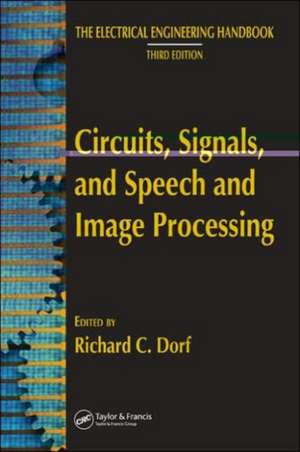 Circuits, Signals, and Speech and Image Processing de Richard C. Dorf