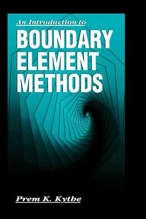 An Introduction to Boundary Element Methods de Prem K. Kythe