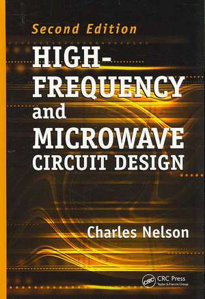 High-Frequency and Microwave Circuit Design de Charles Nelson