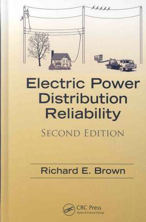 Electric Power Distribution Reliability de Richard E. Brown