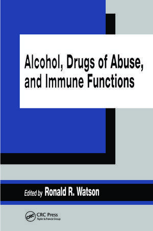 Alcohol, Drugs of Abuse, and Immune Functions de Ronald R. Watson