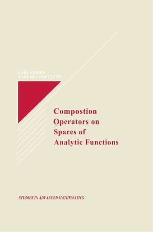 Composition Operators on Spaces of Analytic Functions de Carl C. Cowen, Jr.