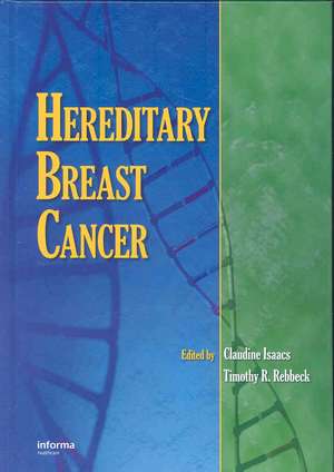 Hereditary Breast Cancer de Claudine Isaacs