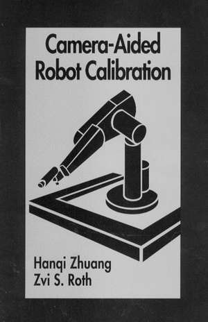 Camera-Aided Robot Calibration de Hangi Zhuang