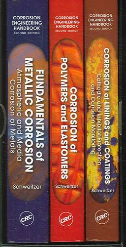 Corrosion Engineering Handbook - 3 Volume Set de Philip A. Schweitzer, P.E.