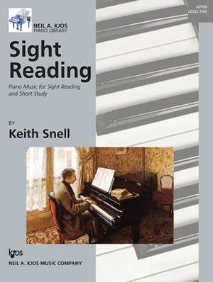 Sight Reading: Piano Music for Sight Reading and Short Study, Level 5 de Keith Snell