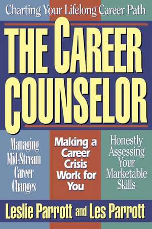 The Career Counselor de Leslie L. Parrott