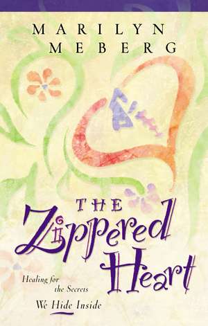 The Zippered Heart de Marilyn Meberg