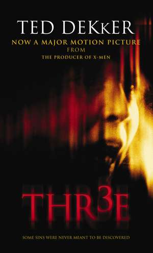 Thr3e de Ted Dekker