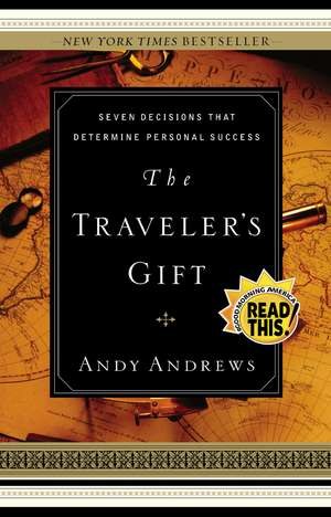 The Traveler's Gift de Andy Andrews