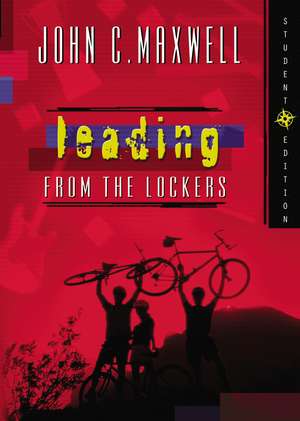 Leading from the Lockers de John C. Maxwell