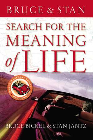 Search for the Meaning of Life de Bruce Bickel