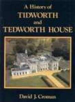 History of Tidworth and Tedworth House de David J. Croman