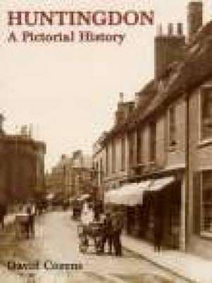 Huntingdon A Pictorial History de David Cozens