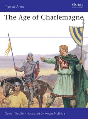 The Age of Charlemagne de David Nicolle