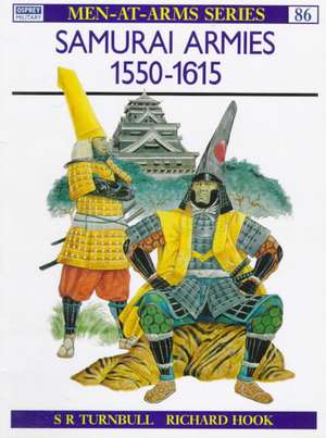 Samurai Armies, 1550-1615 de Patrick Turnbull