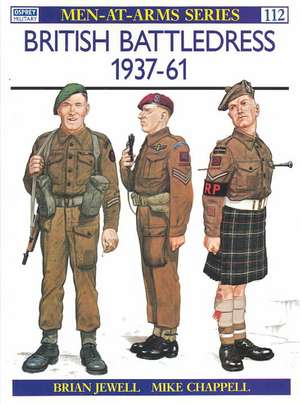 British Battledress, 1937-61 de Brian Jewell