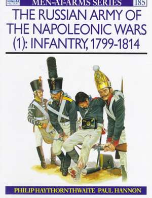 The Russian Army of the Napoleonic Wars (1) de Philip Haythornthwaite