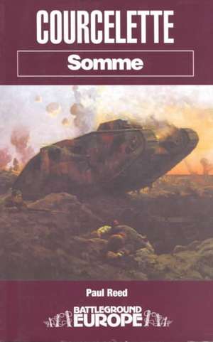 Courcelette: Somme de Paul Reed