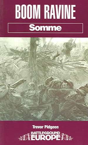 Boom Ravine Somme: Colenso/Spion Kop, Boer War de Trevor Pidgeon