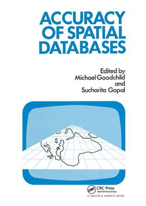 The Accuracy Of Spatial Databases de Michael F. Goodchild