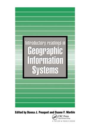 Introductory Readings In Geographic Information Systems de D J Peuquet